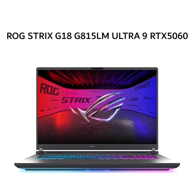 ASUS ROG STRIX G18 G815LM ULTRA 9 275HX RTX5060 8GB/ 32GB 1TB W11+OHS+M365B 18.0WQXGA 240HZ 100DCIP3 (BOX MOU) GRY -I9N56C6G-HM