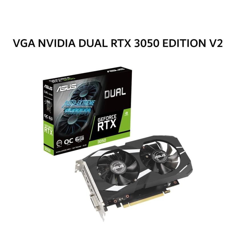 ASUS VGA NVIDIA GEFORCE DUAL RTX 3050 EDITION V2 6GB GDDR6 OC 3Y