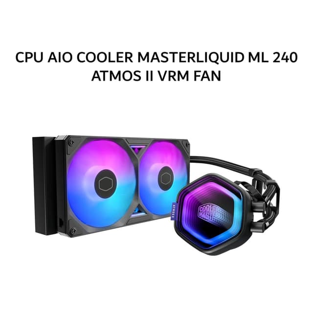 COOLER MASTER CPU AIO COOLER MASTERLIQUID ML 240 ATMOS II VRM FAN (240MM RADIATOR + 2X 120MM SICKLEFLOW EDGE ARGB) BLACK 6Y