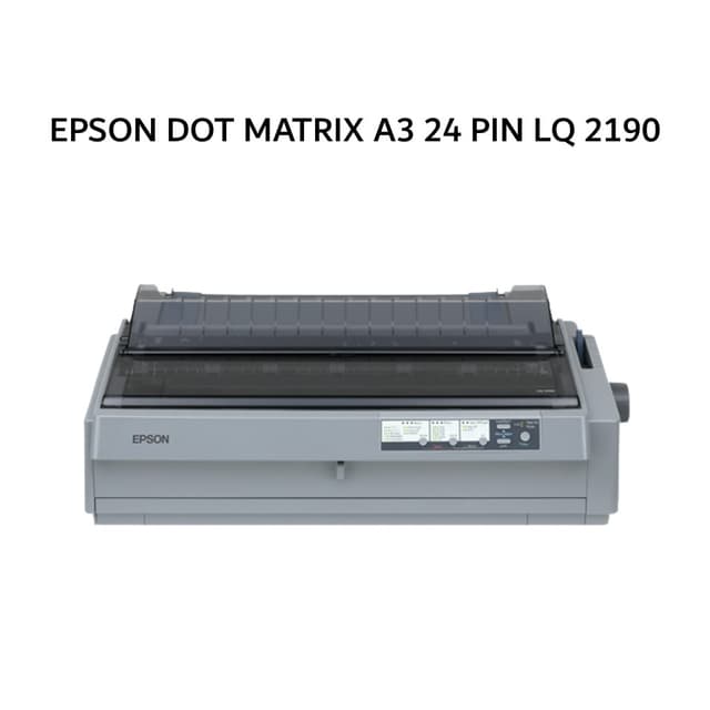 EPSON DOT MATRIX A3 24 PIN LQ 2190 2Y