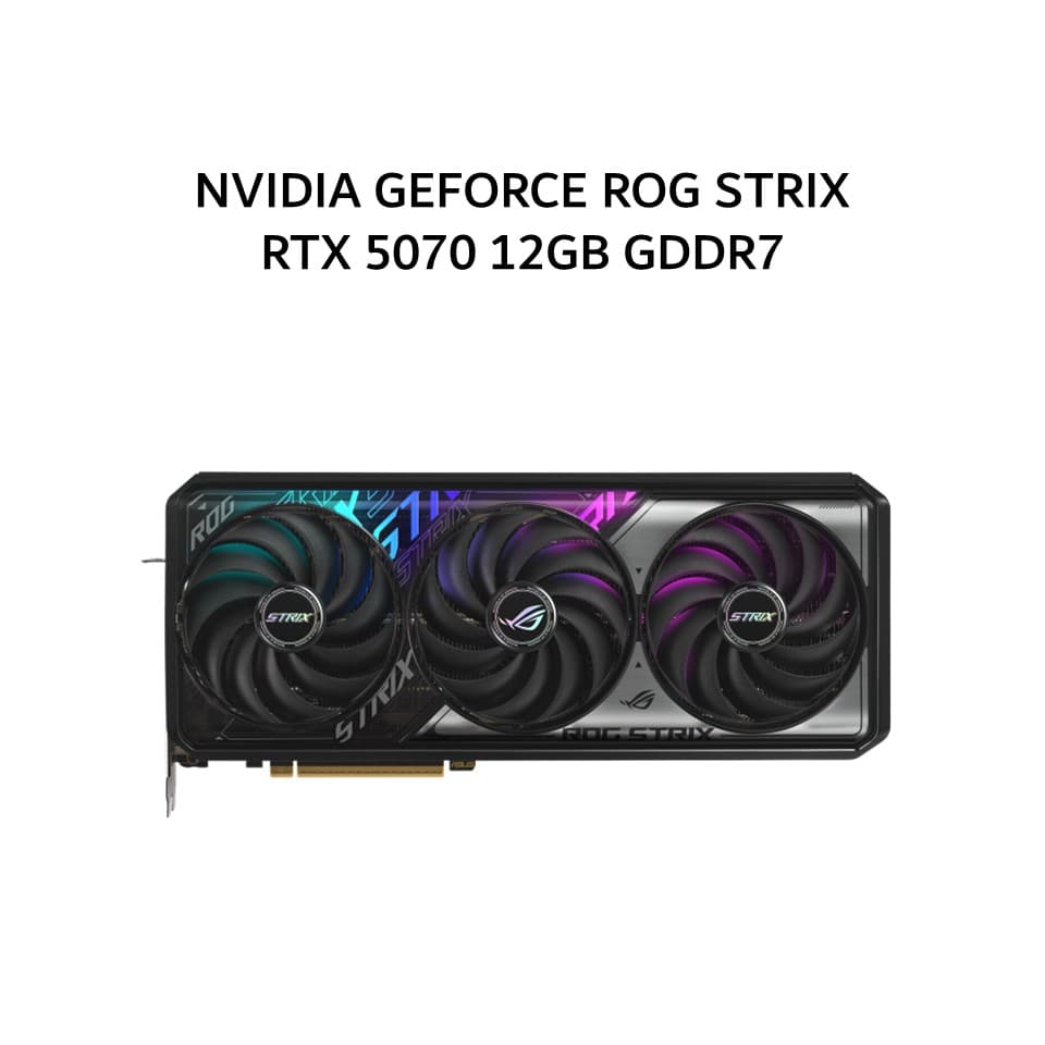 ASUS VGA NVIDIA GEFORCE ROG STRIX RTX 5070 12GB GDDR7 OC 3Y