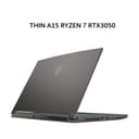 MSI THIN A15 RYZEN 7 7735HS RTX3050 4GB/ 8GB 512GB W11 15.6FHD 144HZ BLIT 2Y GRY -B7UC.664 - Image 2