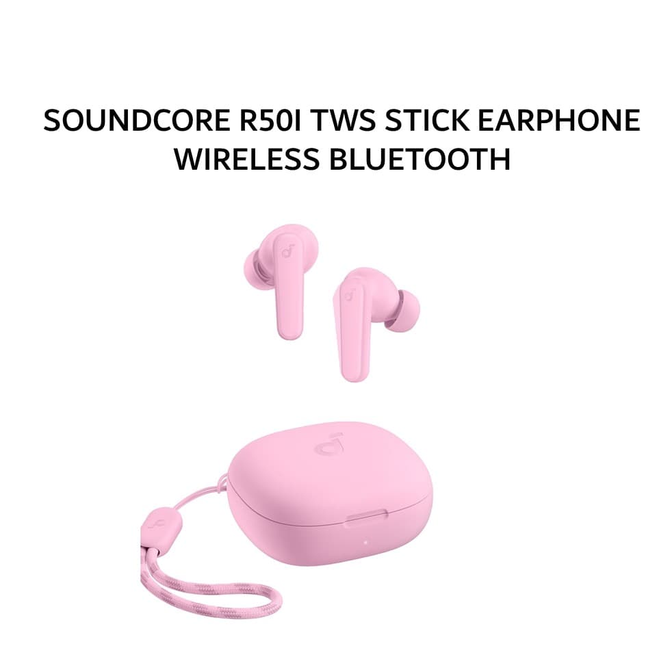 ANKER SOUNDCORE R50I TWS STICK EARPHONE WIRELESS BLUETOOTH 5.3 A3949 PINK