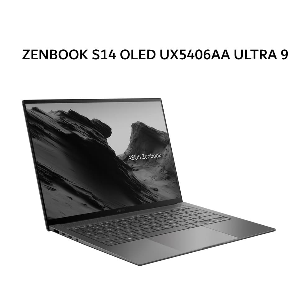 ASUS ZENBOOK S14 OLED 3K UX5406AA ULTRA 9 386H 32GB 1TB W11+OHS+M365B 14.0 3K 120HZ 3Y+ADP GRY -OLEDS9311TM