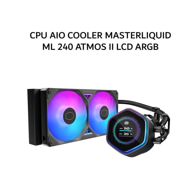 COOLER MASTER CPU AIO COOLER MASTERLIQUID ML 240 ATMOS II LCD ARGB (240MM RADIATOR + 2X 120MM SICKLEFLOW EDGE ARGB + 2.1 INCH LCD DISPLAY) BLACK 6Y