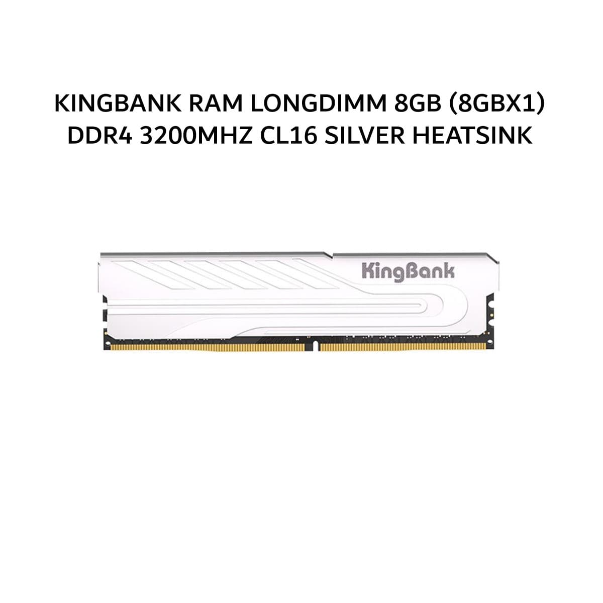 KINGBANK RAM LONGDIMM DDR4 KJXS  8GB (8GBX1) 3200MHZ CL16 SILVER HEATSINK