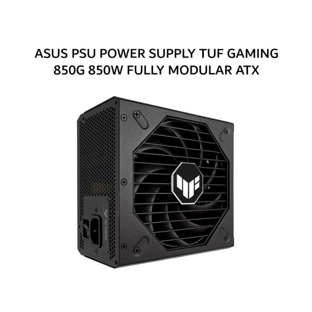 ASUS PSU POWER SUPPLY TUF GAMING 850G 850W (80+ GOLD) FULLY MODULAR ATX 3.1 PCIE 5.1 BLACK 8Y