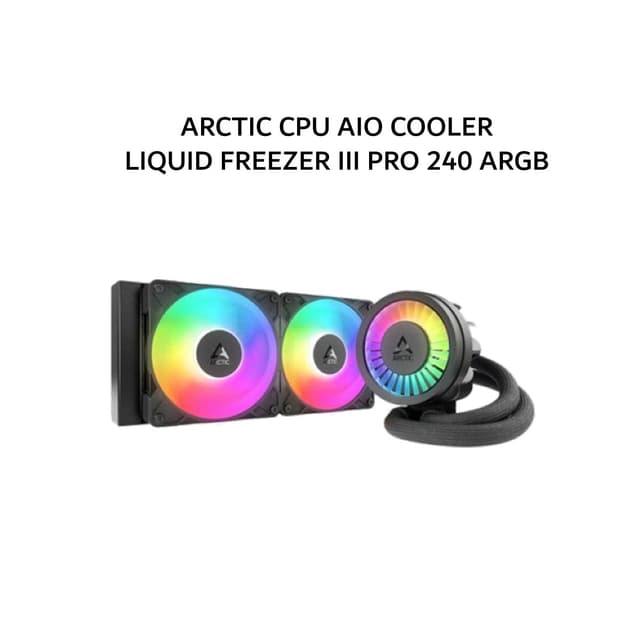 ARCTIC CPU AIO COOLER LIQUID FREEZER III PRO 240 ARGB (240MM RADIATOR + 2X P12 PRO PST ARGB FANS) BLACK 6Y