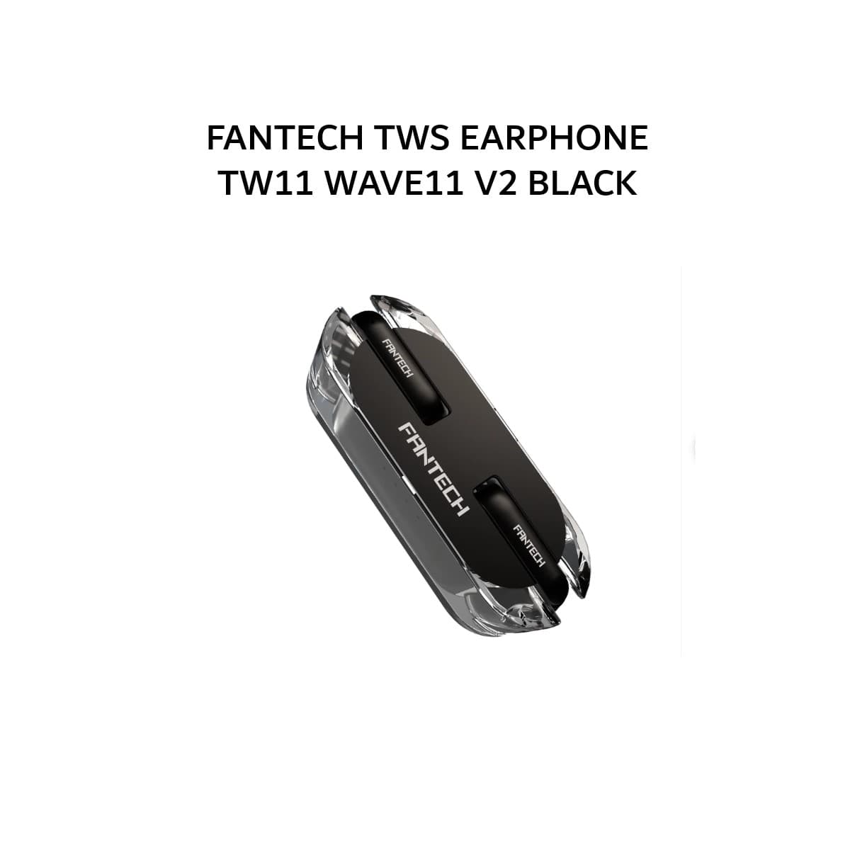 FANTECH TWS EARPHONE TW11 WAVE11 V2 BLACK
