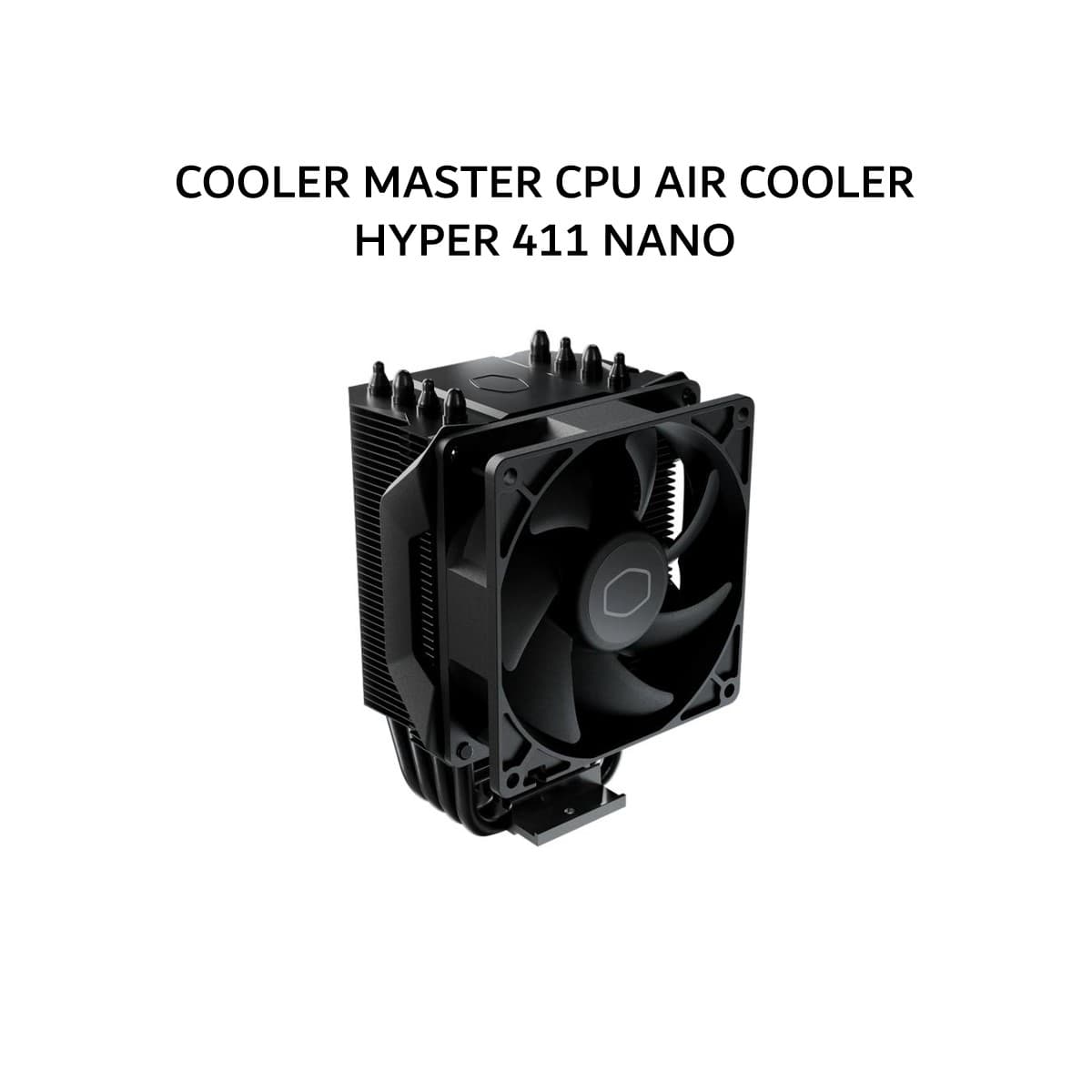 COOLER MASTER CPU AIR COOLER HYPER 411 NANO (1X 92MM BLACK FAN + 4 HEATPIPES) BLACK 2Y