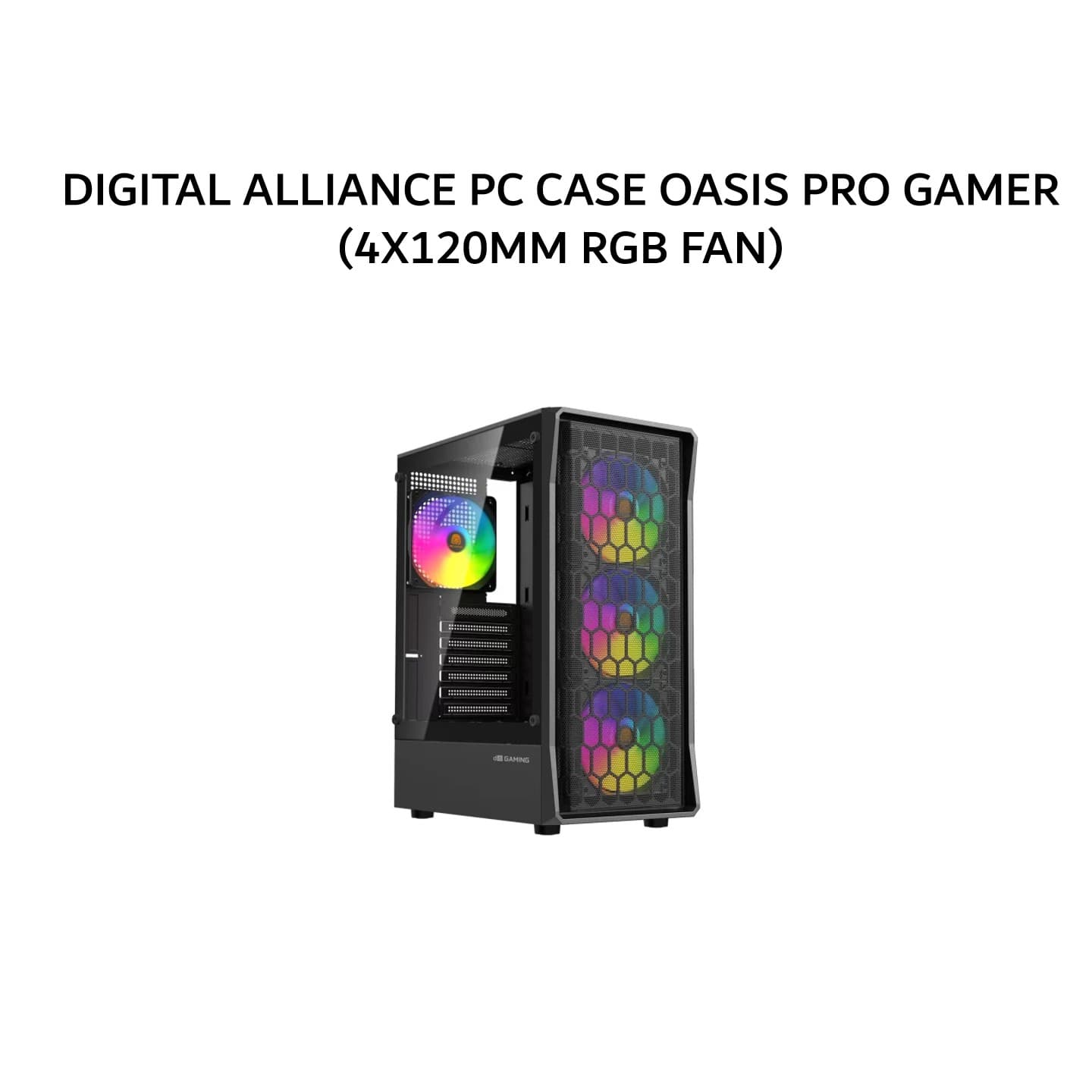 DIGITAL ALLIANCE PC CASE OASIS PRO GAMER (4X120MM RGB FAN) 1Y