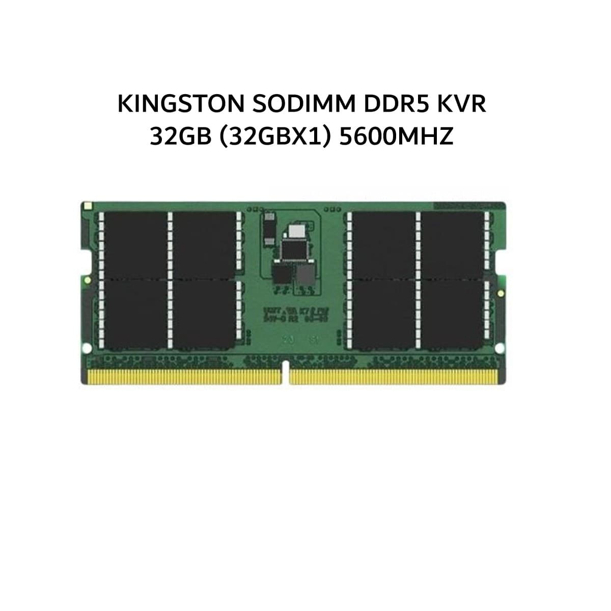 KINGSTON SODIMM DDR5 KVR 32GB (32GBX1) 5600MHZ