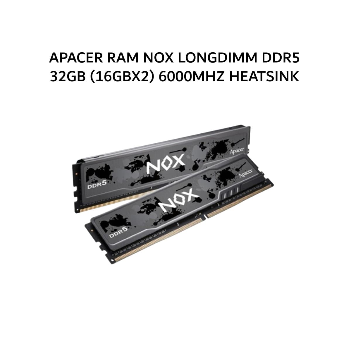 APACER RAM NOX LONGDIMM DDR5 32GB (16GBX2) 6000MHZ HEATSINK AH5U32G60C622MBAA2