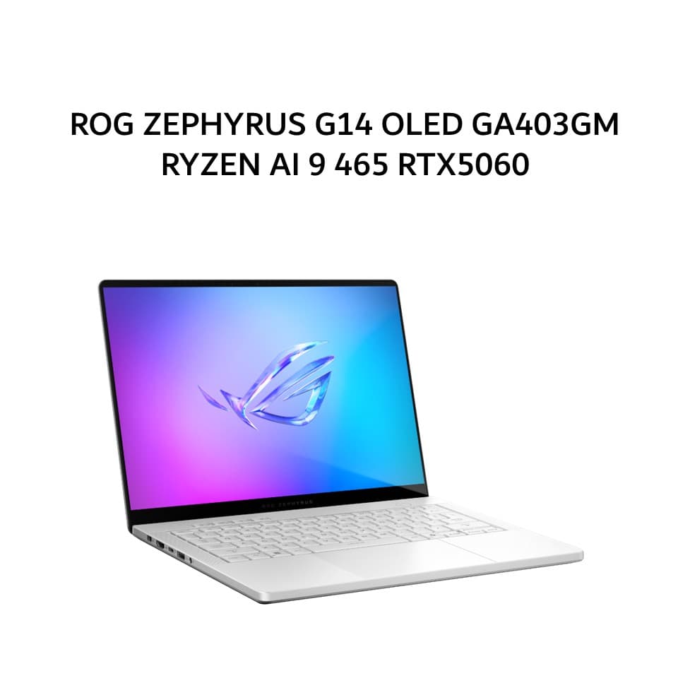 ASUS ROG ZEPHYRUS G14 OLED GA403GM RYZEN AI 9 465 RTX5060 8GB/ 32GB 1TB W11+OHS+M365B 14.0WQXGA+ 120HZ (BOX MOU) WHT
