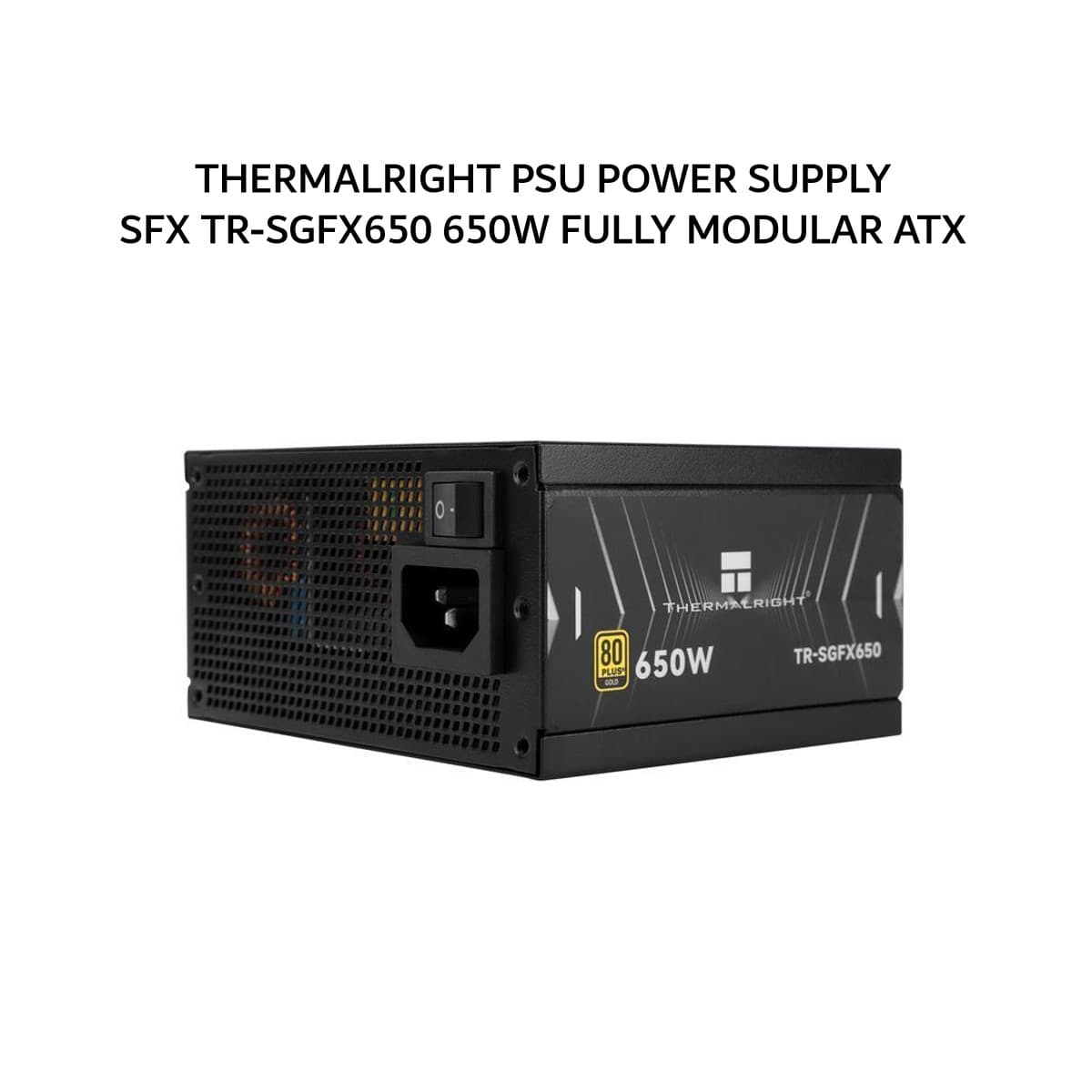 THERMALRIGHT PSU POWER SUPPLY SFX TR-SGFX650 650W (80+ GOLD) FULLY MODULAR ATX 3.1 BLACK 5Y