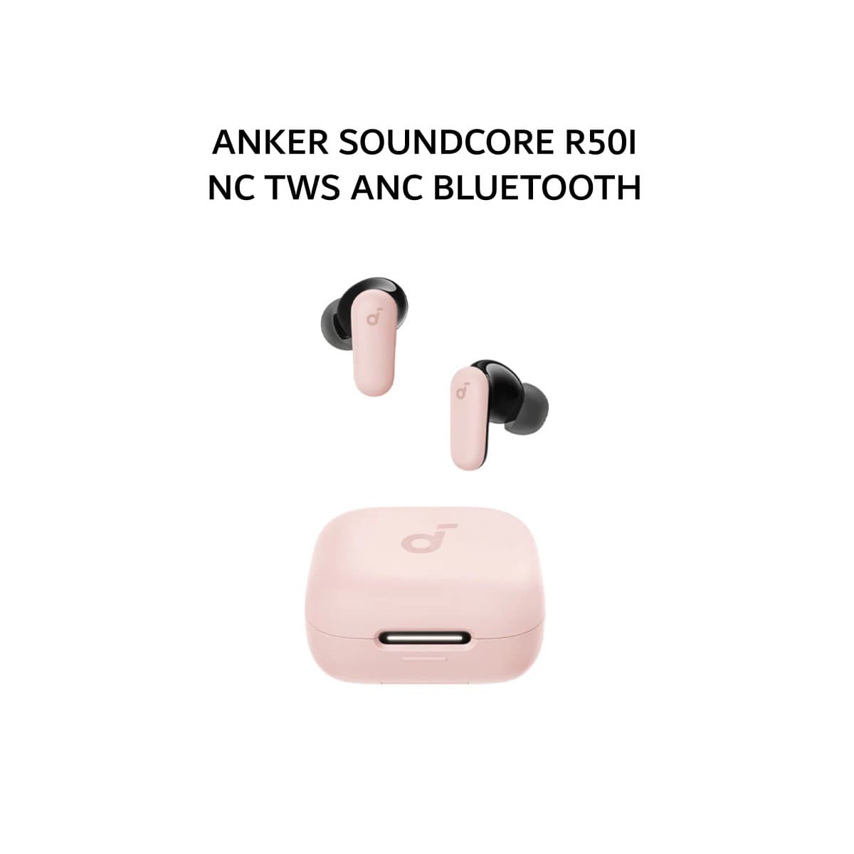 ANKER SOUNDCORE R50I NC TWS ANC BLUETOOTH 5.4 LOW LATENCY GAMING MODE IP54 0 - PINK