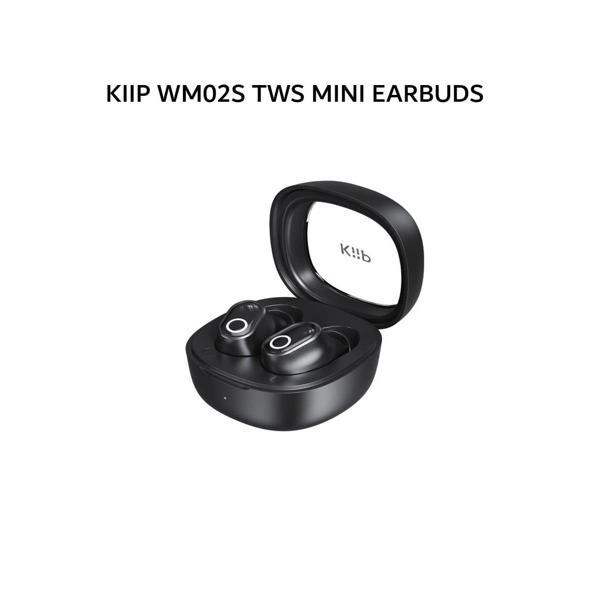 KIIP WM02S TWS MINI EARBUDS - BLACK